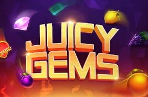 Juicy Gems