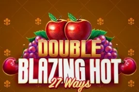 Double Blazing Hot 27 Ways